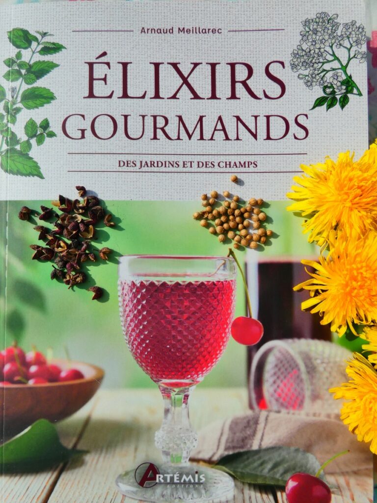 Couverture du livre "Élixirs gourmands, des jardins et des champs" publié aux éditions Artemis